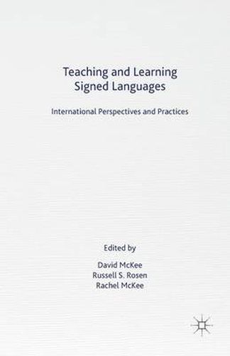 Teaching and Learning Signed Languages: International Perspectives and Practices