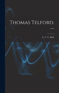 Cover image for Thomas Telford. --