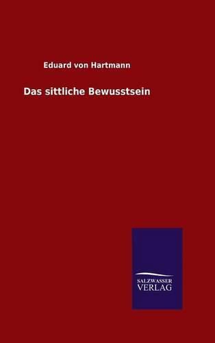 Das sittliche Bewusstsein