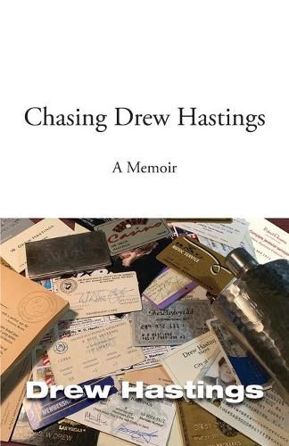 Cover image for Chasing Drew Hastings: A memoir
