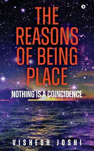 The Reasons of Being Place