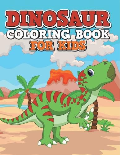 Cover image for Dinosaur Coloring Book For Kids