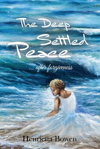 Cover image for The Deep Settled Peace After Forgiveness