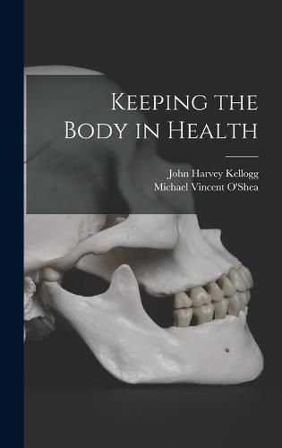 Keeping the Body in Health