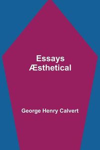 Cover image for Essays AEsthetical