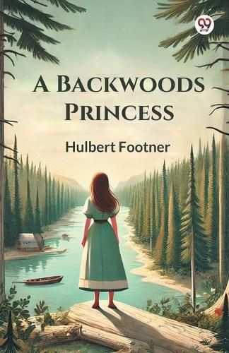 Cover image for A Backwoods Princess (Edition1)