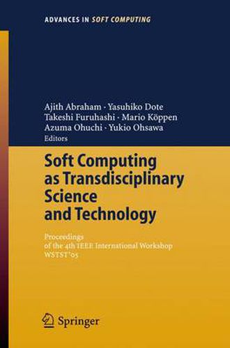 Cover image for Soft Computing as Transdisciplinary Science and Technology: Proceedings of the fourth IEEE International Workshop WSTST05