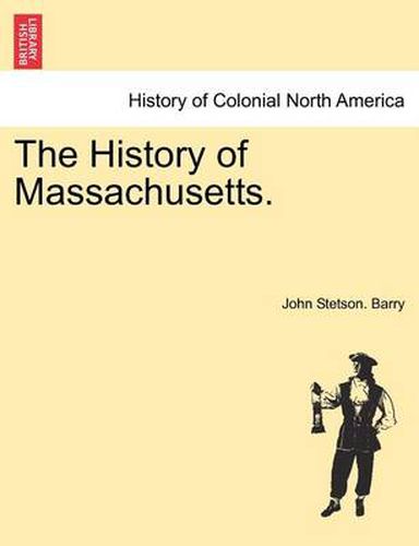 Cover image for The History of Massachusetts.