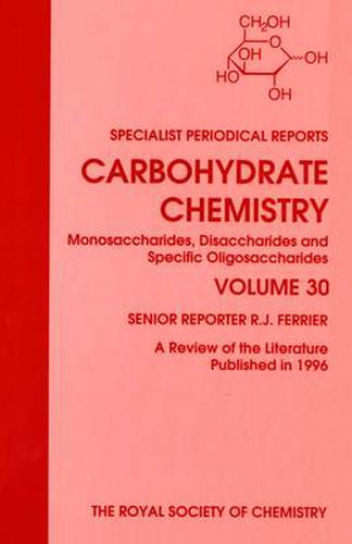 Cover image for Carbohydrate Chemistry: Volume 30