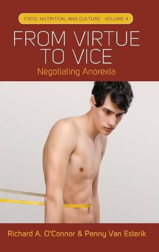 From Virtue to Vice: Negotiating Anorexia