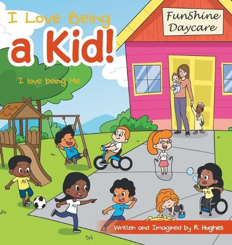 Cover image for I Love Being a Kid!: I Love Being Me