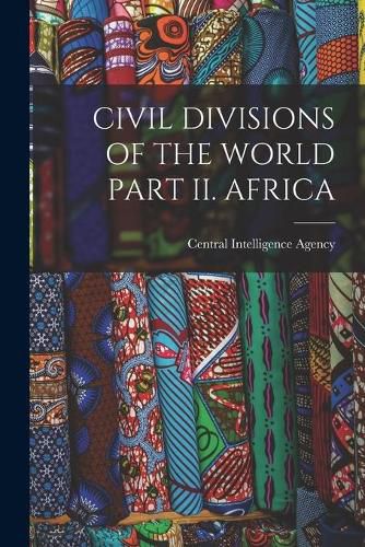 Cover image for Civil Divisions of the World Part II. Africa