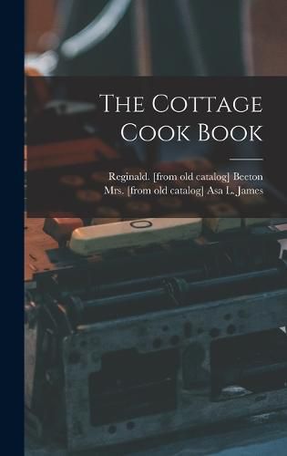 Cover image for The Cottage Cook Book