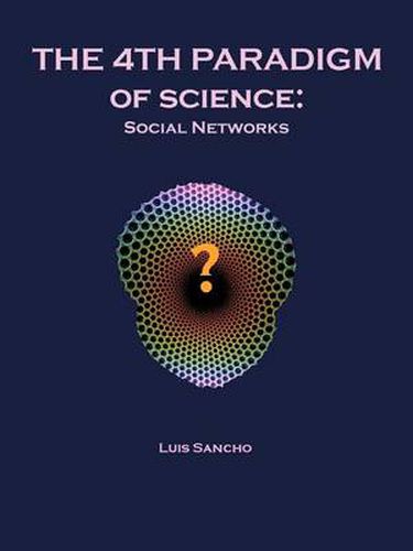 Cover image for The 4th Paradigm of Science: Social Networks