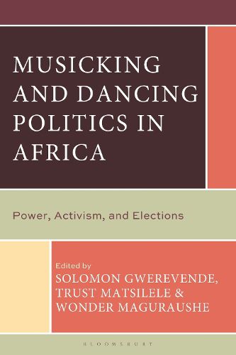 Cover image for Musicking and Dancing Politics in Africa