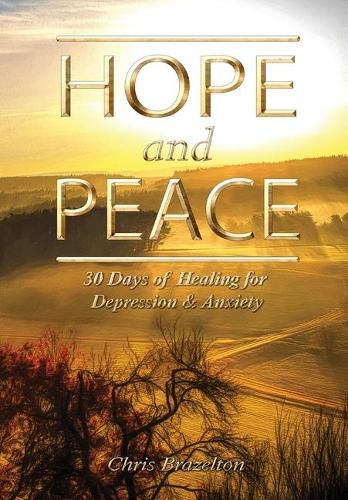 Cover image for Hope and Peace: 30 Days of Healing for Depression & Anxiety