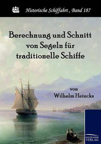 Cover image for Berechnung und Schnitt von Segeln fur traditionelle Schiffe