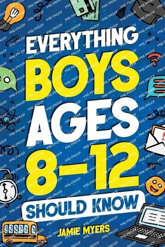 Cover image for Everything Boys Ages 8-12 Should Know