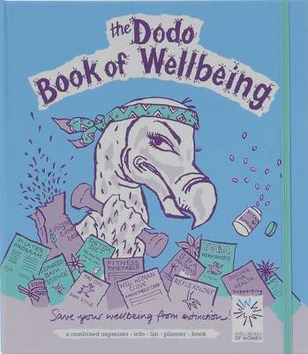 Dodo Book of Wellbeing: A Combined Organiser List-info-list-planner Book