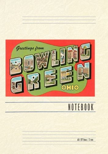 Cover image for Vintage Lined Notebook Greetings from Bowling Green