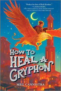 Cover image for How to Heal a Gryphon