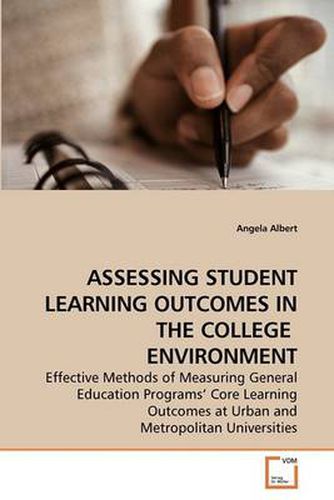 Cover image for Assessing Student Learning Outcomes in the College Environment