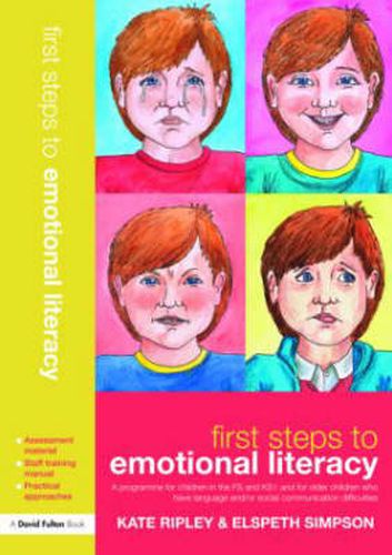 First Steps to Emotional Literacy: A programme for children in the FS & KS1 and for older children who have language and/or social communication difficulties