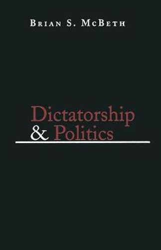 Cover image for Dictatorship and Politics: Intrigue, Betrayal, and Survival in Venezuela, 1908-1935