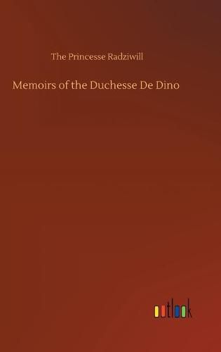 Cover image for Memoirs of the Duchesse De Dino