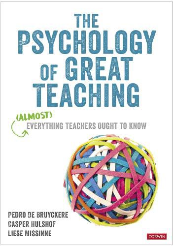 Cover image for The Psychology of Great Teaching: (Almost) Everything Teachers Ought to Know