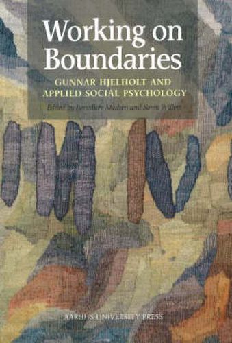 Cover image for Working on Boundaries: Gunnar Hjelholt & Applied Social Psychology