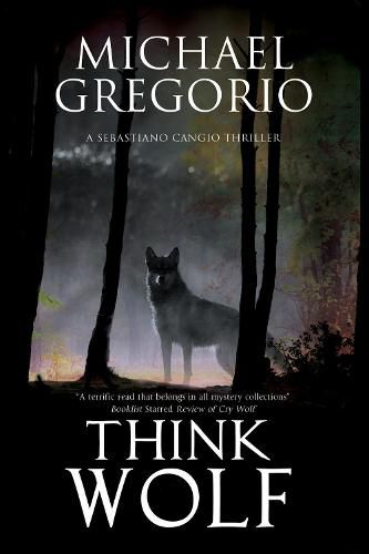 Cover image for Think Wolf: A Mafia Thriller Set in Rural Italy