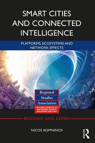 Cover image for Smart Cities and Connected Intelligence: Platforms, Ecosystems and Network Effects