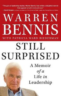 Cover image for Still Surprised: A Memoir of a Life in Leadership