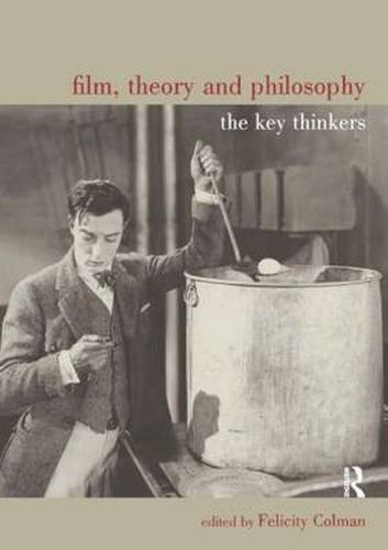 Cover image for Film, Theory and Philosophy: The key thinkers