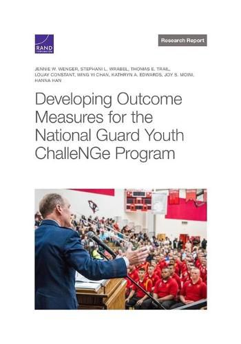 Developing Outcome Measures for the National Guard Youth Challenge Program