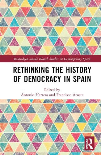 Cover image for Rethinking the History of Democracy in Spain