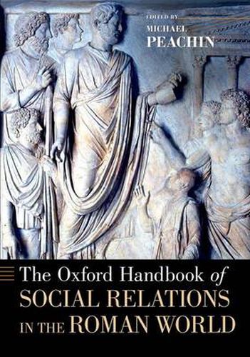 Cover image for The Oxford Handbook of Social Relations in the Roman World