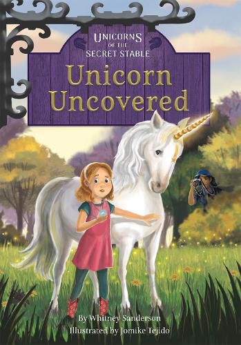 Cover image for Unicorns of the Secret Stable: Unicorn Uncovered (Book 2)