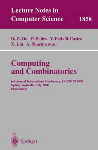 Computing and Combinatorics: 6th Annual International Conference, COCOON 2000, Sydney, Australia, July 26-28, 2000 Proceedings