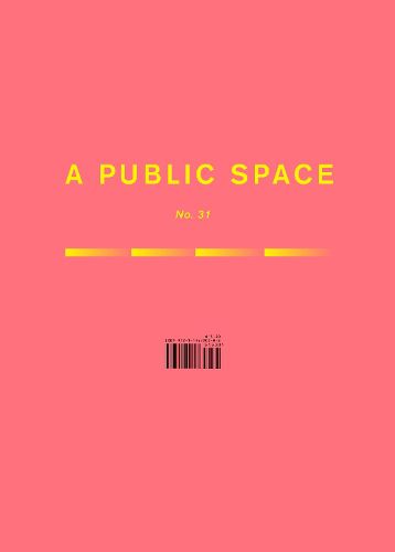 Cover image for A Public Space No. 31