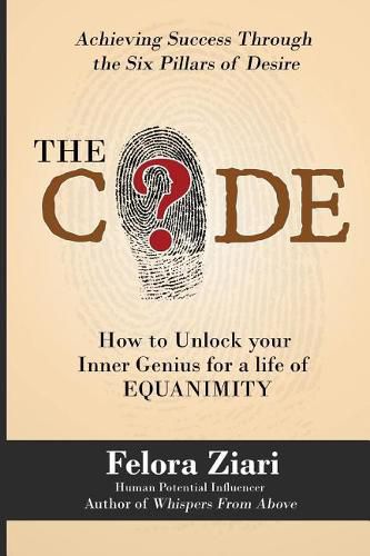 Cover image for The CODE: How to Unlock Your Inner Genius For a Life of Equanimity