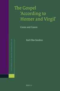 Cover image for The Gospel 'According to Homer and Virgil': Cento and Canon