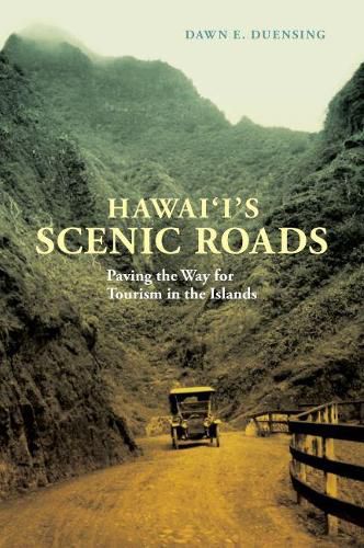 Cover image for Hawai'i's Scenic Roads: Paving the Way for Tourism in the Islands