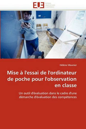 Cover image for Mise A L'Essai de L'Ordinateur de Poche Pour L'Observation En Classe