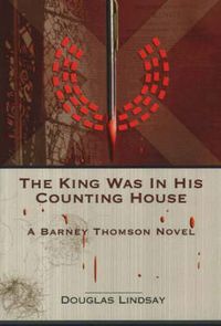 Cover image for The King Was in His Counting House: A Barney Thomson Novel