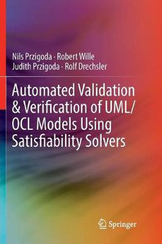 Cover image for Automated Validation & Verification of UML/OCL Models Using Satisfiability Solvers