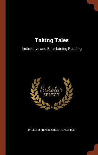 Cover image for Taking Tales: Instructive and Entertaining Reading