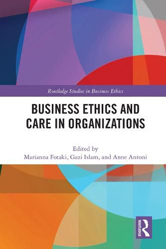 Cover image for Business Ethics and Care in Organizations