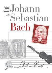Cover image for New Illustrated Lives of Great Composers: Bach
